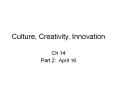 Culture, Creativity, Innovation PowerPoint PPT Presentation