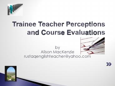 Trainee Teacher Perceptions and Course Evaluations