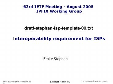 dratf-stephan-isp-template-00.txt  Interoperability requirement for ISPs