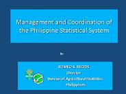 Management and Coordination of the Philippine Statistical System