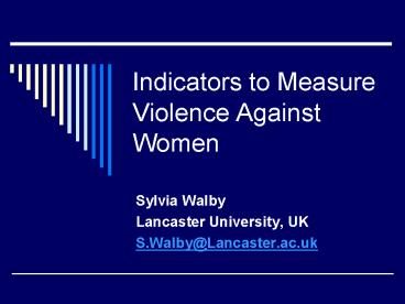 Indicators to Measure Violence Against Women