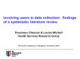Involving users in data collection: findings of a systematic literature review PowerPoint PPT Presentation