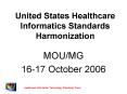 United States Healthcare Informatics Standards Harmonization PowerPoint PPT Presentation