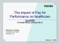 The impact of Pay for Performance on healthcare quality PowerPoint PPT Presentation