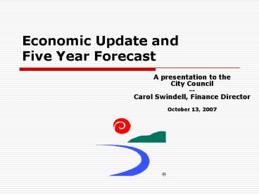 Economic Update and Five Year Forecast