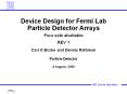 Device Design for Fermi Lab Particle Detector Arrays Four side abuttable REV 1 PowerPoint PPT Presentation