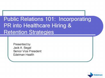 Public Relations 101: Incorporating PR into Healthcare Hiring