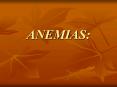 ANEMIAS: PowerPoint PPT Presentation