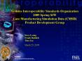 Systems Interoperability Standards Organization 2009 Spring SIW Core Manufacturing Simulation Data C PowerPoint PPT Presentation
