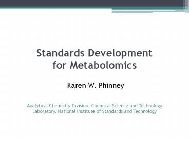 Standards%20Development%20%20%20%20%20for%20Metabolomics