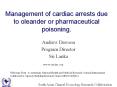 Management of cardiac arrests due to oleander or pharmaceutical poisoning' PowerPoint PPT Presentation