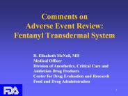 Comments on Adverse Event Review: Fentanyl Transdermal System