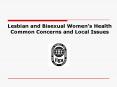 Lesbian and Bisexual Womens Health Common Concerns and Local Issues PowerPoint PPT Presentation