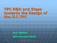 Linear Collider TPC R