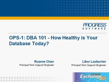 OPS-1: DBA 101 - How Healthy is Your Database Today?