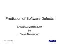 Prediction of Software Defects PowerPoint PPT Presentation