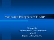 Status and Prospects of HARP
