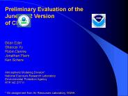 Preliminary Evaluation of the