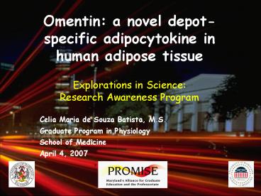 Omentin: a novel depotspecific adipocytokine in human adipose tissue
