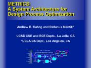 METRICS: A System Architecture for Design Process Optimization
