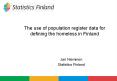 The use of population register data for defining the homeless in Finland PowerPoint PPT Presentation