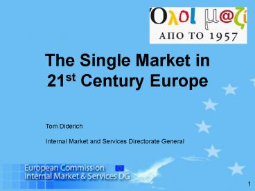 The Single Market in 21st Century Europe