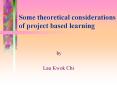 Some theoretical considerations of project based learning PowerPoint PPT Presentation