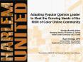Adapting Popular Opinion Leader to Meet the Growing Needs of the MSM of Color Online Community Georg PowerPoint PPT Presentation