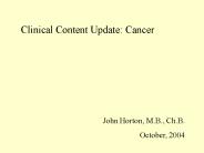 Clinical Content Update -Cancer