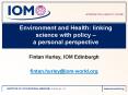 Environment and Health: linking science with policy a personal perspective PowerPoint PPT Presentation
