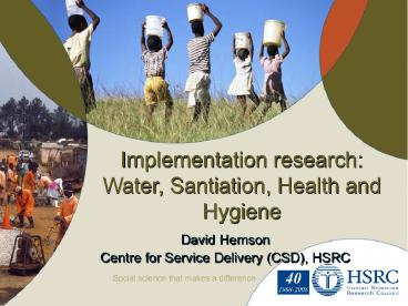Implementation research: Water, Santiation, Health and Hygiene