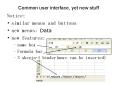 Common user interface, yet new stuff PowerPoint PPT Presentation