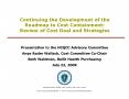 Continuing the Development of the Roadmap to Cost Containment: Review of Cost Goal and Strategies PowerPoint PPT Presentation