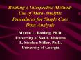 Rohlings Interpretive Method: Use of MetaAnalytic Procedures for Single Case Data Analysis PowerPoint PPT Presentation