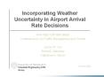 Incorporating Weather Uncertainty in Airport Arrival Rate Decisions PowerPoint PPT Presentation