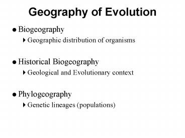 Geography of Evolution