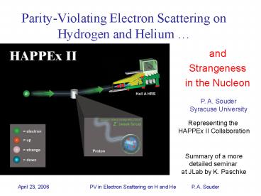 Parity-Violating Electron Scattering on Hydrogen and Helium 