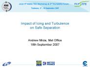 Impact of Icing and Turbulence on Safe Separation