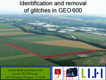 Identification and removal of glitches in GEO 600