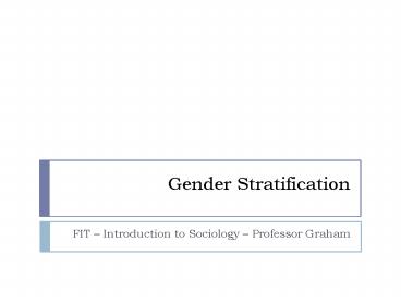 Gender Stratification
