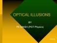 OPTICAL ILLUSIONS PowerPoint PPT Presentation