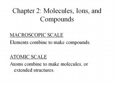 Chapter 2: Molecules, Ions, and Compounds