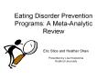 Eating Disorder Prevention Programs: A Meta-Analytic Review PowerPoint PPT Presentation