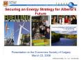 Securing an Energy Strategy for Albertas Future PowerPoint PPT Presentation