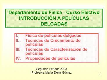 Departamento de Fsica Curso Electivo INTRODUCCIN A PELCULAS DELGADAS