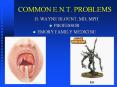 COMMON E.N.T. PROBLEMS PowerPoint PPT Presentation