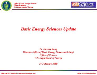 BASIC ENERGY SCIENCES Serving the Present, Shaping the Future