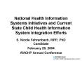 National Health Information Systems Initiatives and Current State Child Health Information System In PowerPoint PPT Presentation