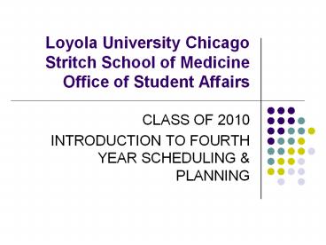 Loyola University Chicago Stritch School of Medicine Office of Student Affairs