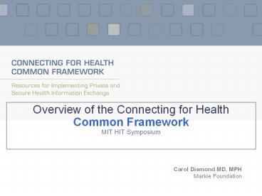 Overview of the Connecting for Health Common Framework